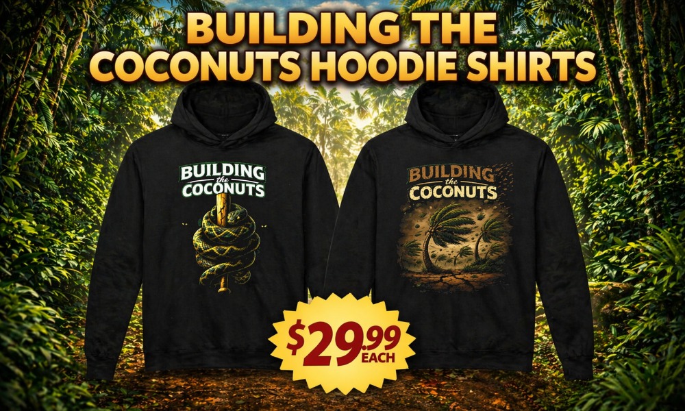 Building The Coconuts Hoodie Banner